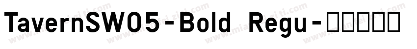 TavernSW05-Bold Regu字体转换